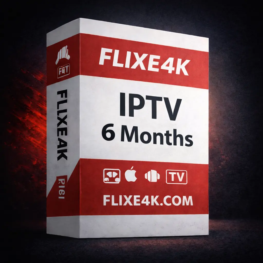 6 months IPTV subscription box – FLIXE4K premium streaming service